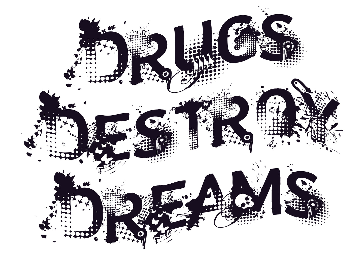 Drugs Destroy Dreams T-Shirt